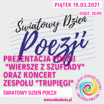 Światowy Dzień Poezji - „Wiersze z szuflady” - Koncert zespołu TRUPIĘGI
