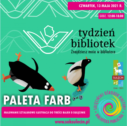 Tydzień Bibliotek 2021 - Paleta farb – malowanie ilustracji do treści Bajek o Sulęcinie