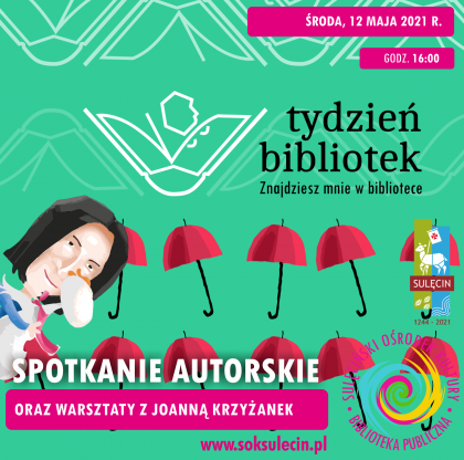 Tydzień Bibliotek 2021 - Spotkanie autorskie oraz warsztaty z Joanną Krzyżanek