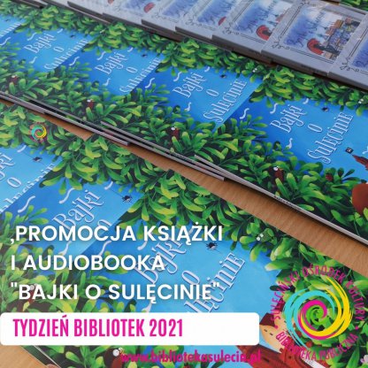 Tydzień Bibliotek 2021 - Promocja "Bajki o Sulęcinie"