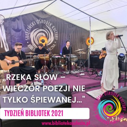 Tydzień Bibliotek 2021 - „Rzeka słów – wieczór poezji nie tylko śpiewanej…”