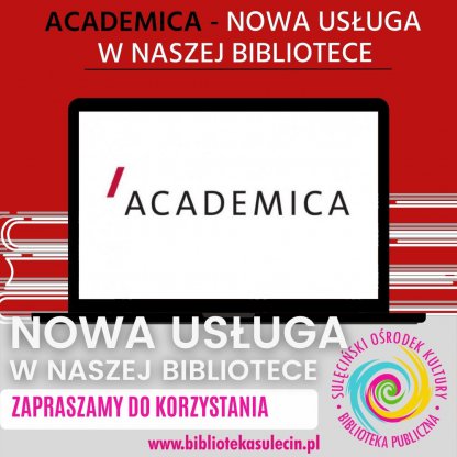 ACADEMICA - nowa usługa  w naszej bibliotece