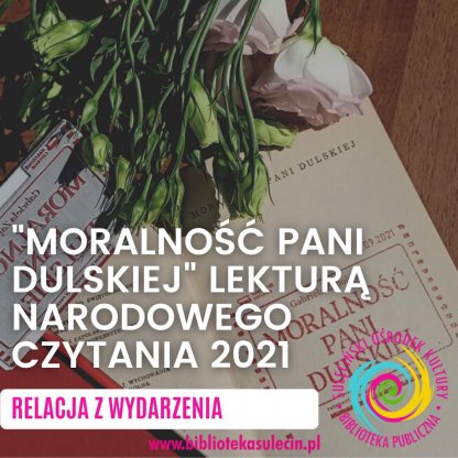 Narodowe Czytanie 2021- relacja z wydarzenia