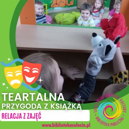 TEATRALNIA PRZYGODA Z KSIĄŻKĄ