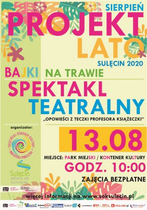 ☀ Projekt Lato ☀ Zapraszamy na spektakl teatralny! 13.08.2020