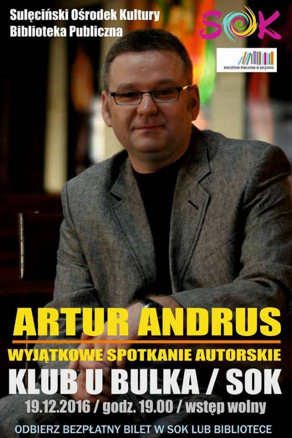 Zapraszamy na wyjątkowe spotkanie autorskie z Arturem Andrusem