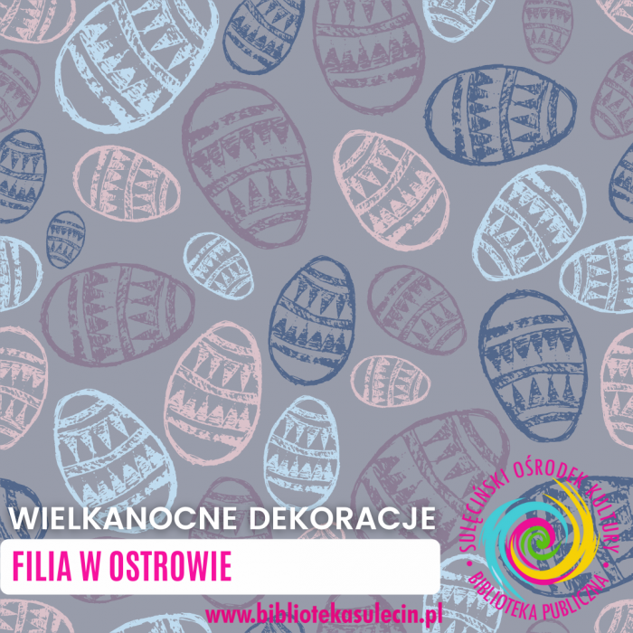 Wielkanocne dekoracje - filia w Ostrowie