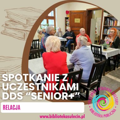 Spotkanie z uczestnikami DDS “Senior+”